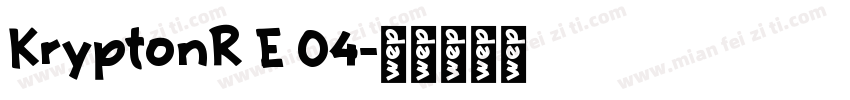 KryptonR E 04字体转换